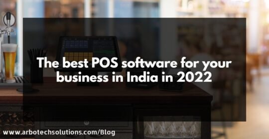 The best POS software for your business in India in 2022